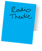 Radio / Theatre